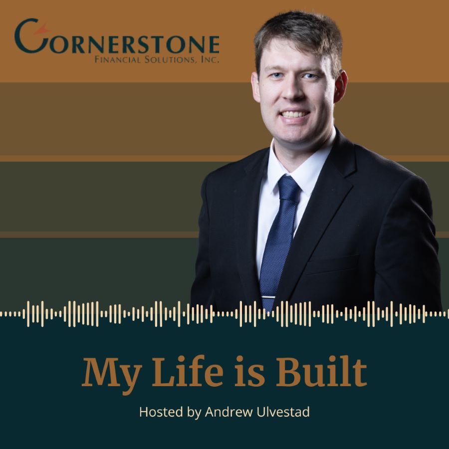 Podcast: My Life is Built, Hosted by Andrew Ulvestad