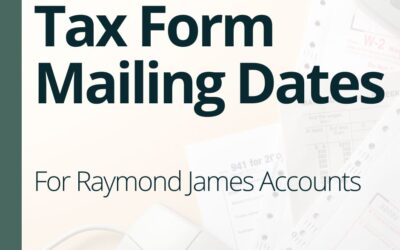 RAYMOND JAMES TAX FORM 1099 MAILING DATES