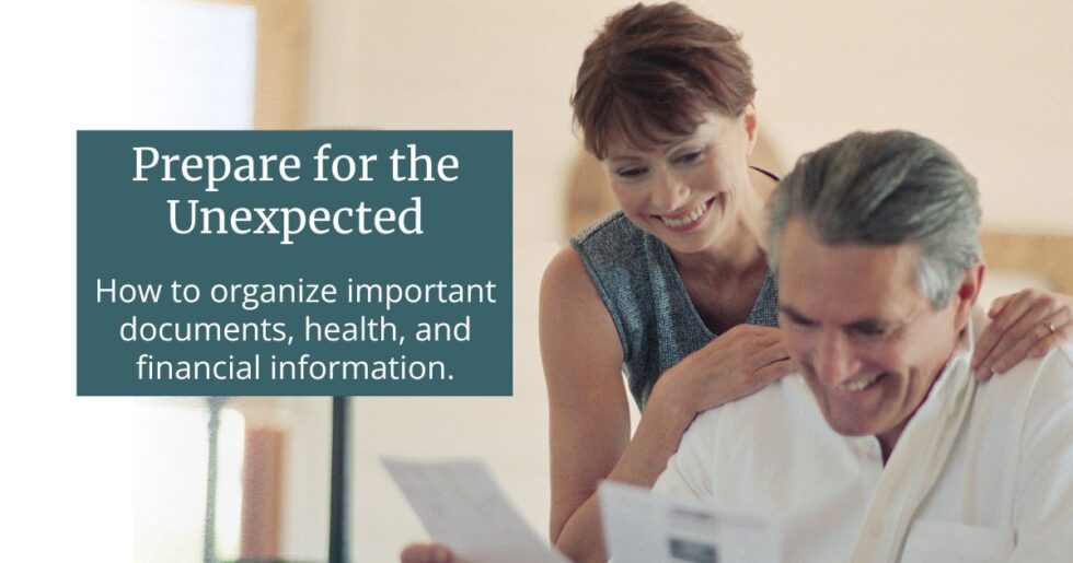 Prepare for the Unexpected How to Organize Important Documents for